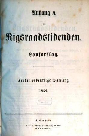 Rigsraadstidende. Ordentlige samling. Anhang A, Lovforslag. 1859 = ordentliche Samling 3