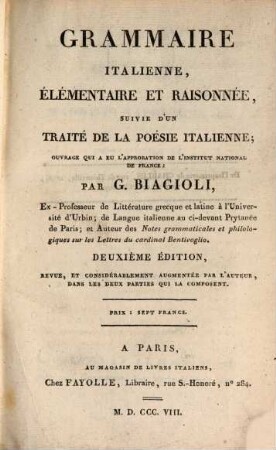 Grammaire italienne, élémentaire et raisonnée : suivie d'un traité de la poésie italienne