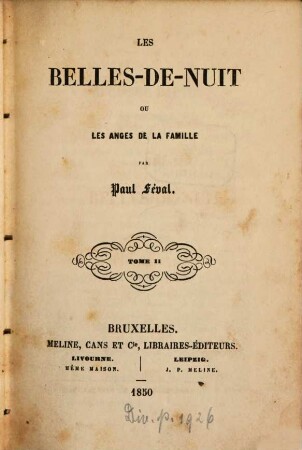 Les Belle-De-Nuit ou Les anges de la famille : Par Paul Féval, 2
