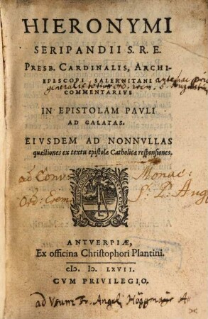 Hieronymi Seripandii S.R.E. Presb. Cardinalis, Archiepiscopi Salernitani Commentarivs In Epistolam Pavli Ad Galatas