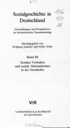 Sozialgeschichte in Deutschland : Entwicklungen und Perspektiven im internationalen Zusammenhang. 3, Soziales Verhalten und soziale Aktionsformen in der Geschichte