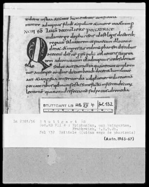 Epiphanius Latinus, Interpretatio evangeliorum — Initiale Q(uidam ergo de phariseis), Folio 132recto