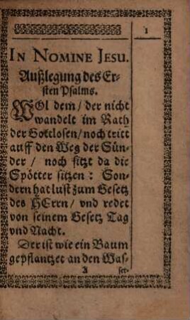 Der Gerechten Art, vnd glücklicher Zustand : Beschrieben im Ersten Psalm des heiligen Königs vnd Propheten Davids, Vnd in etichen Predigten einfeltig erkleret In der ... Schloßkirchen zu Dreßden ...