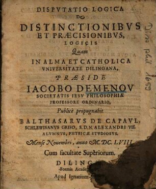 Dispvtatio Logica De Distinctionibvs Et Praecisionibvs, Logicis