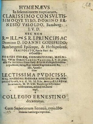 Hymenaevs in solennitatem nuptiarum, clarissimo consvltissimoqve viro, domino Ernesto Vasoldo, Bamberg ...