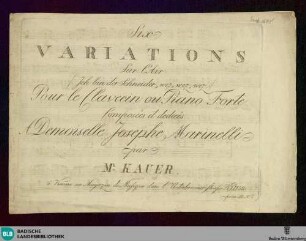 Six variations sur l'Air "Ich bin der Schneider, wez, wez, wez" : pour le Clavecin ou Piano Forte