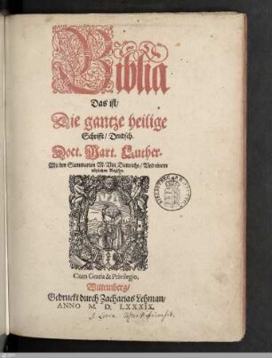 Biblia Das ist: Die gantze heilige Schrifft Deudsch