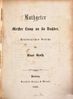 Rothgeter : Meister Lamp un sin Dochder ; Plattdeutsches Gedicht