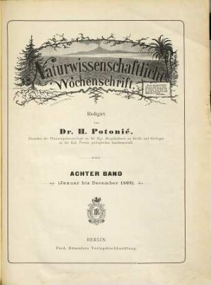 Naturwissenschaftliche Wochenschrift : allgemeinverständliche Wochenschrift für sämtliche Gebiete der Naturwissenschaften. 8. 1893