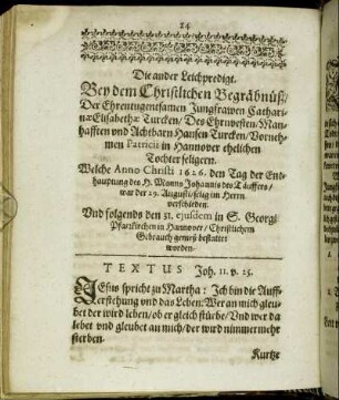 Die ander Leichpredigt. Bey dem Christlichen Begräbnüß/ Der [...] Jungfrawen Catharinæ Elisabethæ Turcken [...]