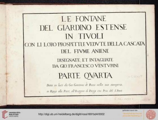 Band 4: Le Fontane Di Roma Nelle Piazze E Lvoghi Pvblici Della Città, Con Li Loro Prospetti, Come Sono Al Presente: Le Fontane Del Giardino Estense In Tivoli Con Li Loro Prospetti, E Vedvte Della Cascata Del Fivme Aniene