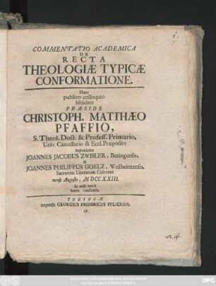 Commentatio Academica De Recta Theologiæ Typicæ Confirmatione