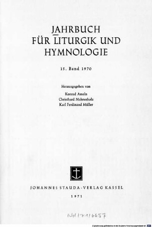 Jahrbuch für Liturgik und Hymnologie, 15. 1970. - 1971