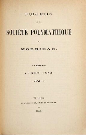 Bulletin de la Société Polymathique du Morbihan. 1880