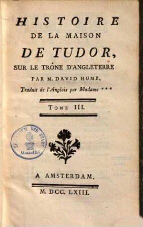 Histoire de la maison de Tudor, sur le trone d'Angleterre. 3