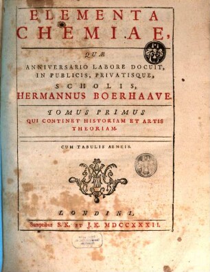 Elementa Chemiae, 1. Qui Continet Historiam Et Artis Theoriam