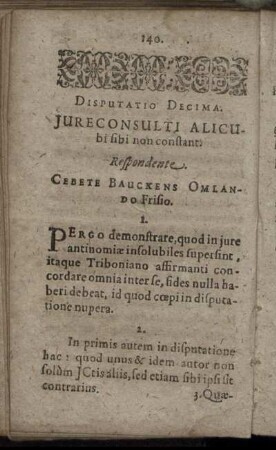 Disputatio Decima. Jure Consulti Alicubi sibi non constant.