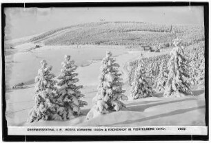 Oberwiesenthal im Erzgebirge. Rotes Vorwerk 1000 Meter und Eschenhof mit Fichtelberg 1214 Meter