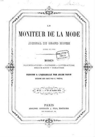 Le Moniteur de la mode : journal du grand monde ; modes, illustrations, patrons, littératures, beaux-arts, théatres, 1872,2