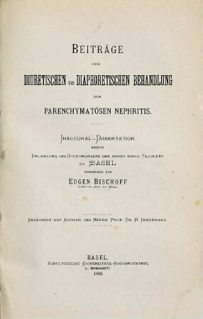 Beiträge zur diuretischen und diaphoretischen Behandlung der parenchymatösen Nephritis : Inaug.-Diss.