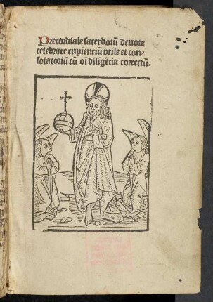 Precordiale sacerdotu[m] deuote|| celebrare cupientiu[m]|| vtile et con/||solatoriu[m] o[mn]i dilige[n]tia correctu[m].
