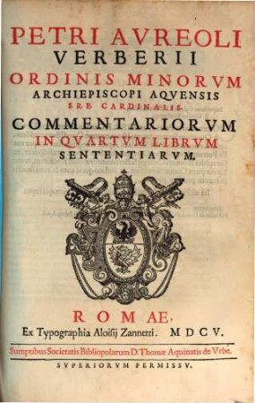 Petri Aureoli Verberii ... Commentariorum In Quartum Librum Sententiarum