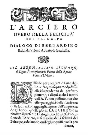 L'Arciero Overo Della Felicita Del Principe Dialogo Di Bernardino Baldi da Vrbino Abbate di Guastalla.