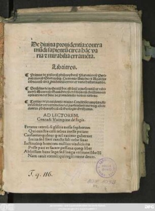 De diuina prouidentia: contra || mũdi sapientũ circa hãc va||ria #[et] mirabilia erramẽta.|| Libri tres.|| ... Conradi Vuimpine de fagis.|| ... ||