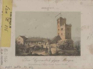 Ansicht des Czorneboh in der Oberlausitz, Lithographie, um 1850 : Der Czorneboh gegen Morgen / Naturzeichnung v. Gustav Täubert. Lith. v. O. v. Gersheim. - Dresden : Täubert ; Dresd. : Franke , [um 1850]. - 1 Kunstbl. : kolor. Lithogr. ; 10 x 8 cm