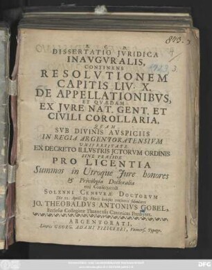 Dissertatio Jvridica Inavgvralis, Continens Resolvtionem Capitis LIV. X. De Appellationibvs, Et Qvaedam Ex Jvre Nat. Gent. Et Civili Corollaria