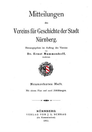 Mitteilungen des Vereins für Geschichte der Stadt Nürnberg. 19, 19. 1911