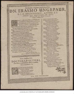 Excellentißimo, Clarißimo, Consultißimoque Viro, Dn. Erasmo Ungepaur, U.I.D. Dignissimo, Affini Et Amico Suo Suavissimo, De Nova Functione Et Felici Itinere Bene Ominatus