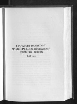 Frankfurt-Darmnstadt-Mannheim-Köln-Düsseldorf-Hamburg. Berlin Juli 1912