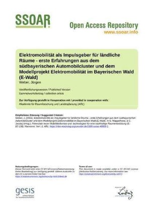 Elektromobilität als Impulsgeber für ländliche Räume - erste Erfahrungen aus dem südbayerischen Automobilcluster und dem Modellprojekt Elektromobilität im Bayerischen Wald (E-Wald)