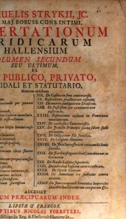Dissertationum juridicarum Hallensium volumen ... : ex iure publico, privato, feudali et statutario materias exhibentes, 2