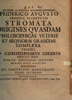 Stromata, origines quasdam philosophicas veteris et sequioris Graeciae complexa