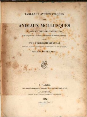 Tableaux systématiques des animaux mollusques classés en familles naturelles : suivis d'un prodrome général pour tous les mollusques terrestres ou fluviatiles