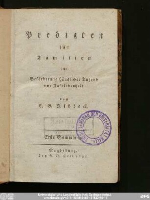 Erste Sammlung: Predigten für Familien zur Beförderung häuslicher Tugend und Zufriedenheit