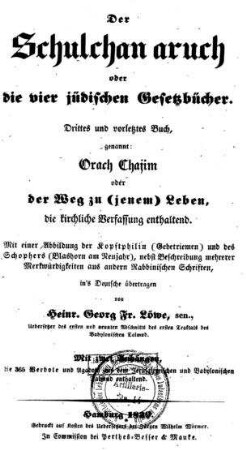 Drittes und vorletztes Buch, genannt Orach Chajim oder Der Weg zu (jenem) Leben, die kirchliche Verfassung enthaltend