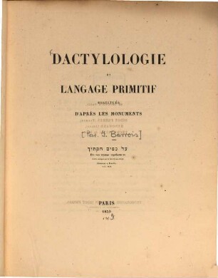 Dactylologie et langage primitif restitués d'après les monuments