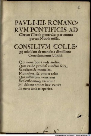Pavli. III. Romanorvm Pontificis Ad Clerum Citatio generalis per omnes partes Mundi missa : Consilivm Collegij cuiusdam de mandata dimissione Concubinarum solliciti