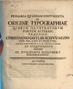 Primaria Qvaedam Docvmenta De Origine Typographiae : Qvorvm Illvstratorvm ..., Partem Alteram