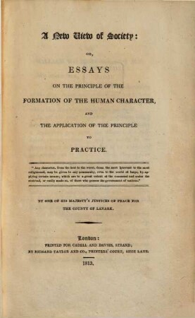 A new view of society: or, essays on the principle of formation of the human character, and the application of the principle to practice. [1]