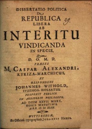 Dissertatio Politica De Republica Libera Ab Interitu Vindicanda In Specie