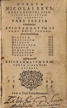 Operum Nicolai Reusneri Leorini Silesii iurisconsulti et consiliarii Saxonici pars ..., 3