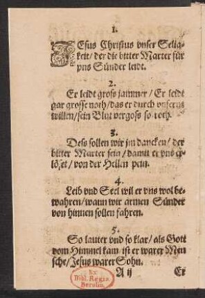 JEsus Christus vnser Selig=||keit/ der die bitter Marter für || vns Sünder leidt. ||