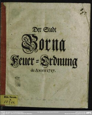Der Stadt Borna Feuer-Ordnung de Anno 1717