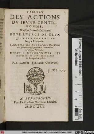 Tableau Des Actions Du Jeune Gentilhomme : Divisé en forme e Dialogues: Pour L'Usage De Ceux Qui Apprennent La langue Françoise. Parsemé De Discours, Histoires, sentences & proverbes, non moins utiles que facetieux