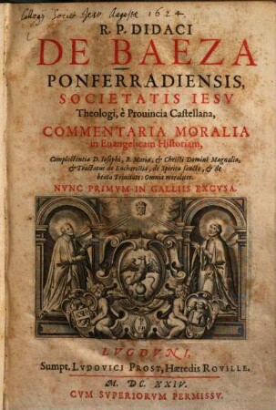 Didaci de Baeza Ponferradiensis, commentaria moralia in evangeliam historiam ...