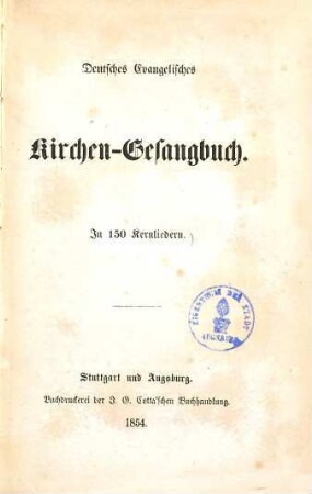 Deutsches evangelisches Kirchen-Gesangbuch : in 150 Kernliedern